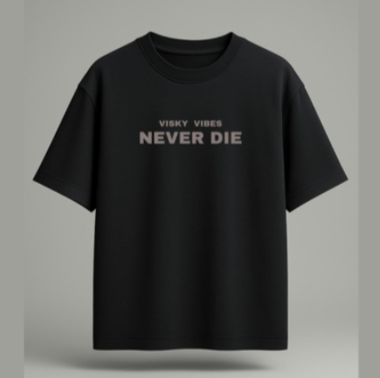 Never Die Vibes oversized Visky Tee 